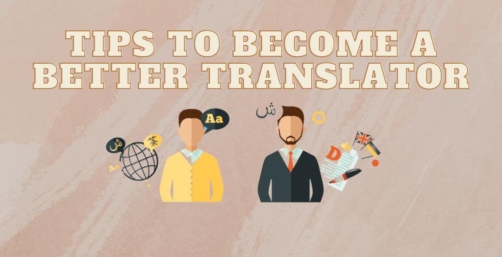 Tips To become a better translator
